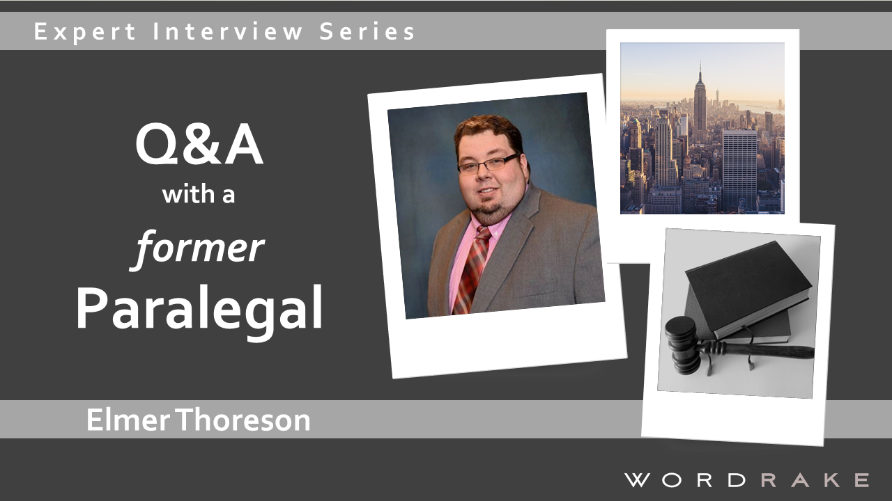 Elmer Thoreson │ParalegalTurnedLawyer Q&A │ WordRake